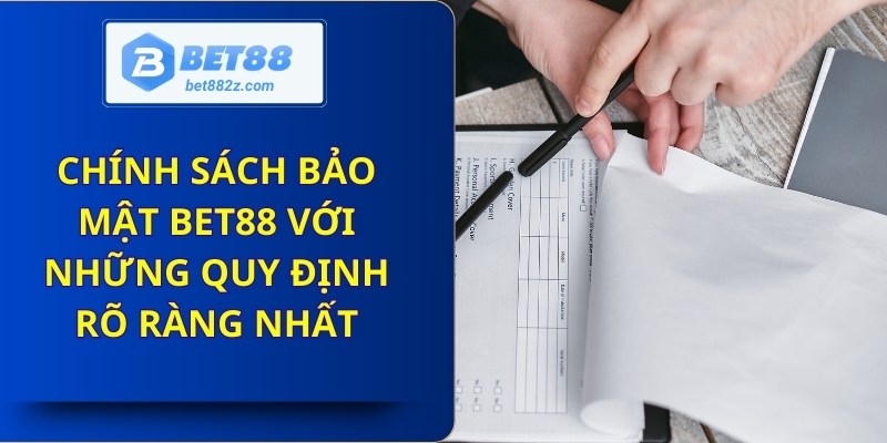 Chính Sách Bảo Mật Bet88