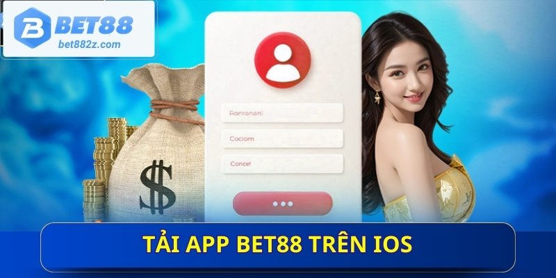 Tải app Bet88 trên iOS